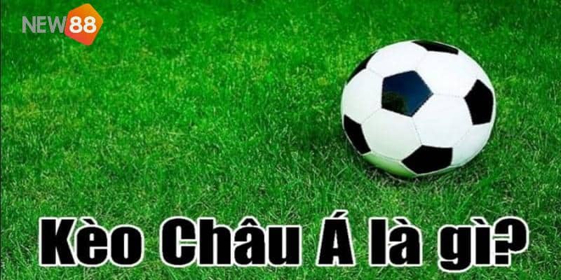 Đôi nét về kèo châu Á