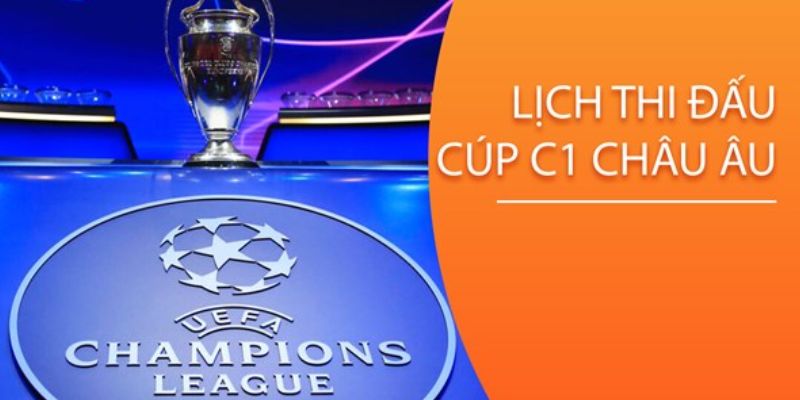 Cập nhật lịch thi đấu Cúp C1 2023/2024